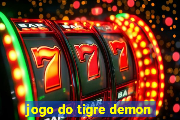 jogo do tigre demon